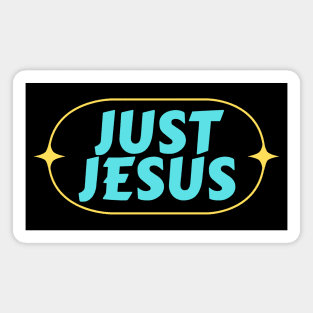 Just Jesus | Christian Typography Magnet